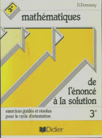 Mathematiques- De L'Enonce A La Solution 3eme (1986) De Domissy-D+Feldmann-S - 12-18 Años