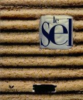 Le Sel (1997) De Caroline Audibert - Gastronomie