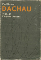 Dachau 1933-45 : L'histoire Officiel (1976) De Paul Berben - Guerre 1939-45