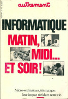 Informatique Matin, Midi Et Soir (1982) De Collectif - Informatica