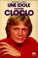 Une Idole Nommée Cloclo (1978) De Jacques Harvey - Biographie