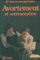 Avortement Et Contraception (1980) De Henry Morgentaler - Santé