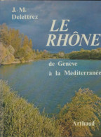 Le Rhône (1974) De J.M. Delettrez - Tourism