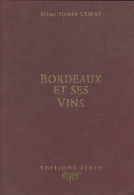 Bordeaux Et Ses Vins (1996) De Collectif - Gastronomie
