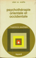 Psychothérapie Orientale Et Occidentale (1974) De Alan W. Watts - Psychologie/Philosophie