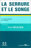 La Serrure Et Le Songe (1983) De Yves Pélicier - Salud