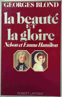 La Beauté Et La Gloire. Nelson Et Emma Hamilton (1976) De Georges Blond - Geschiedenis