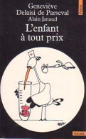 L'enfant à Tout Prix (1985) De Alain Delaisi De Parseval - Santé