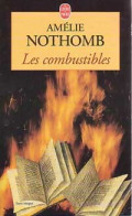 Les Combustibles (1994) De Amélie Nothomb - Sonstige & Ohne Zuordnung