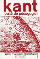 Traité De Pédagogie (1981) De Emmanuel Kant - Psychologie/Philosophie