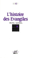 L'histoire Des évangiles (1987) De Michel Quesnel - Religion