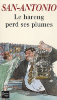 Le Hareng Perd Ses Plumes (1991) De San-Antonio - Autres & Non Classés