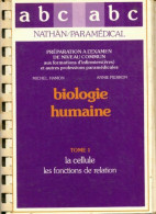 Biologie Humaine Tome I : La Cellule / Les Fonctions De Relation (1986) De Collectif - 12-18 Años