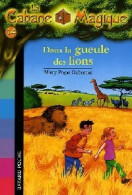 Dans La Gueule Des Lions (2005) De Mary Pope Osborne - Autres & Non Classés