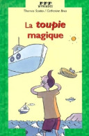 La Toupie Magique (1999) De Thomas Scotto - Autres & Non Classés