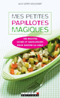 Mes Petites Papillotes Magiques (2010) De Alix Lefief-Delcourt - Gastronomia