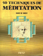 50 Techniques De Méditation (1979) De Marc De Smedt - Esoterik