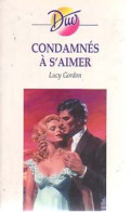 Condamnés à S'aimer (1998) De Lucy Gordon - Románticas