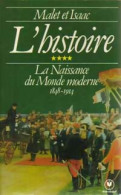 L'histoire Tome IV : La Naissance Du Monde Moderne (1848-1914) (1980) De Albert Isaac - Historia