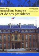 Histoire De La République Française Et De Ses Présidents (2007) De Pierre Brasme - Histoire