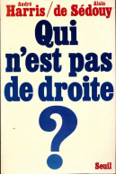 Qui N'est Pas De Droite ? (1978) De Alain Harris - Politiek