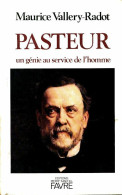 Pasteur : Un Génie Au Service De L'homme (1985) De Maurice Vallery-Radot - Biographien