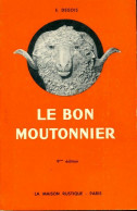 Le Livre Du Bon Moutonnier (1978) De E. Degois - Nature