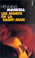 Les Morts De La Saint-Jean (2002) De Henning Mankell - Andere & Zonder Classificatie