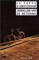 Le Papou D'Amsterdam (1999) De Janwillem Van De Wetering - Andere & Zonder Classificatie