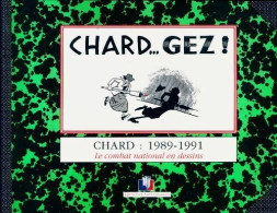 Chard.. Gez : 1989-1991. Le Combat National En Dessins (1991) De Chard - Cine / Televisión