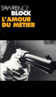 L'amour Du Métier (2001) De Lawrence Block - Other & Unclassified