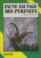 La Faune Sauvage Des Pyrénées (1985) De Claude Dendaletche - Dieren
