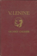 Oeuvres Choisies Tome II (1962) De Vladimir Illitch Lénine - Politica