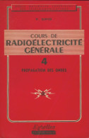 Cours De Radioélectricité Générale Tome IV (1955) De P. David - Wetenschap