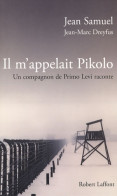 Il M'appelait Pikolo (2007) De Jean-Marc Dreyfus - Guerra 1939-45