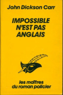 Impossible N'est Pas Anglais (1986) De John Dickson Carr - Autres & Non Classés