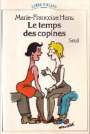 Le Temps Des Copines (1986) De Marie-Françoise Hans - Scienza
