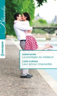 La Protégée Du Médecin / Leur Amour Impossible (2016) De Karin Baine - Romantici