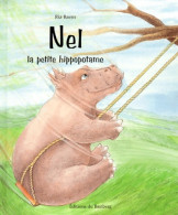 Nel La Petite Hippopotame (2000) De Ria Baens - Sonstige & Ohne Zuordnung