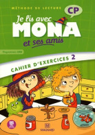 Je Lis Avec Mona Et Ses Amis CP (2012) - Cahier D'exercices 2 (2012) De Michèle Charbonnier - 6-12 Ans