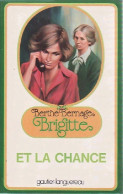 Brigitte Et La Chance (1979) De Berthe Bernage - Autres & Non Classés