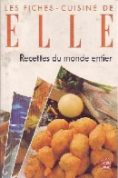 Recettes Du Monde Entier (1991) De Elle - Gastronomia
