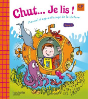 Chut... Je Lis ! - Méthode De Lecture CP - Livre élève Tome I - Ed. 2009 (2010) De Annick Vinot - 6-12 Años