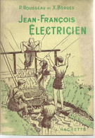 Jean-François électricien (1952) De P. Rousseau - Otros & Sin Clasificación