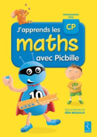 J'apprends Les Maths CP Avec Picbille (nouvelle édition Conforme Aux Programmes 2016) - Livre De L - 6-12 Anni