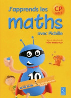 J'apprends Les Maths Avec Picbille CP - Livre Du Maître (2012) De Pierre Clerc - 6-12 Years Old