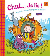 Chut... Je Lis ! - Méthode De Lecture CP - Livre élève Tome I - Ed. 2009 (2010) De Annick Vinot - 6-12 Ans