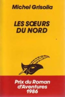 Les Soeurs Du Nord (1986) De Michel Grisolia - Other & Unclassified