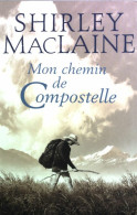 Mon Chemin De Compostelle (2000) De Shirley MacLaine - Tourism