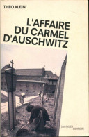 L'affaire Du Carmel D'Auschwitz (1991) De Théo Klein - Guerra 1939-45